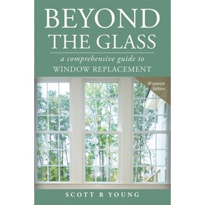 Beyond the Glass - by  Scott R Young (Paperback) - 1 of 1