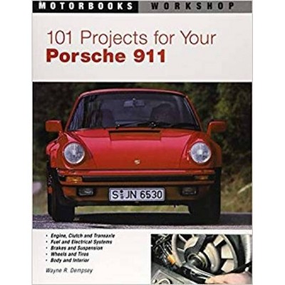 101 Projects for Your Porsche 911, 1964-1989 - (Motorbooks Workshop) by  Wayne R Dempsey (Paperback)