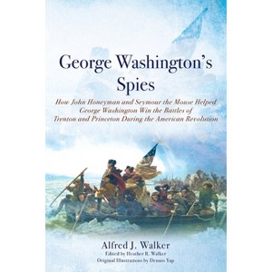 George Washington's Spies - by  Alfred J Walker (Paperback) - 1 of 1