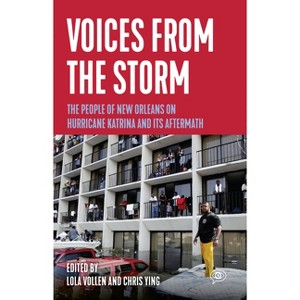 Voices from the Storm - (Voice of Witness) by  Lola Vollen & Chris Ying (Paperback) - 1 of 1