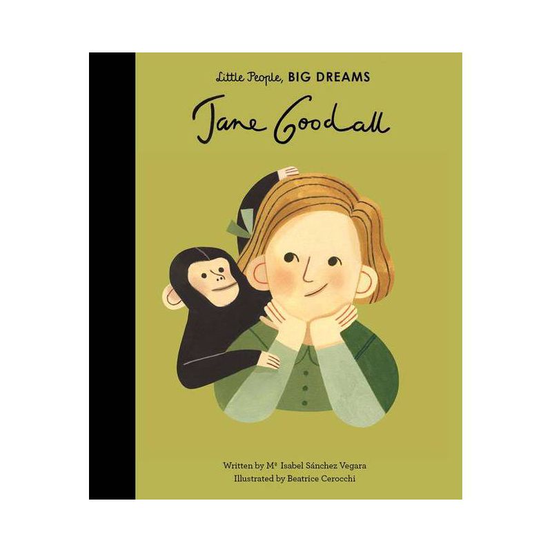 Jane Goodall - (Little People, Big Dreams) by  Maria Isabel Sanchez Vegara (Hardcover), 1 of 2