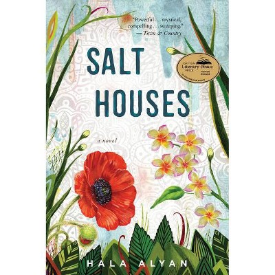 Salt Houses - by  Hala Alyan (Paperback)