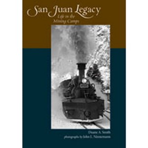 San Juan Legacy - by  Duane A Smith (Paperback) - 1 of 1