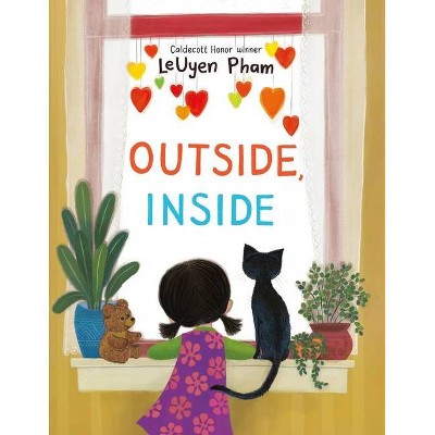 Outside, Inside - by  Leuyen Pham (Hardcover)