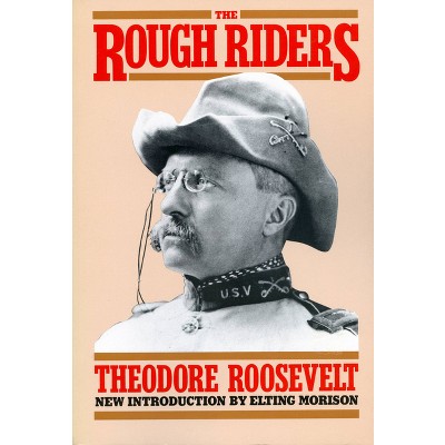 The Rough Riders - By Theodore Roosevelt (paperback) : Target