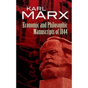 Economic and Philosophic Manuscripts of 1844 - (Dover Books on Western Philosophy) by  Karl Marx (Paperback) - 1 of 1