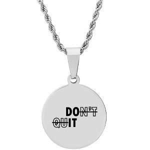 Steeltime 24" Stainless Steel inspirational " Don't Quit, Do IT" pendant necklace. - 1 of 4