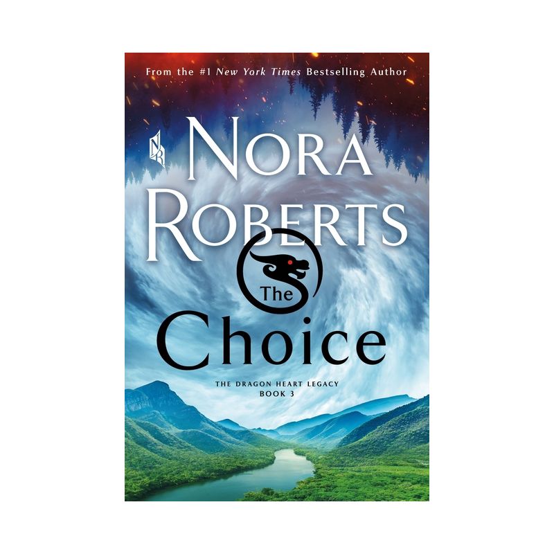 The Choice - (The Dragon Heart Legacy) by  Nora Roberts (Paperback), 1 of 2