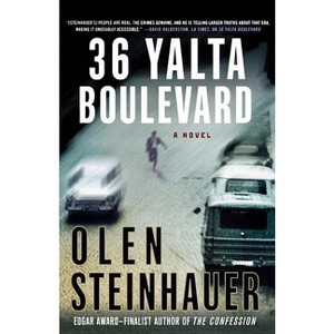 36 Yalta Boulevard - (Yalta Boulevard Quintet) by  Olen Steinhauer (Paperback) - 1 of 1