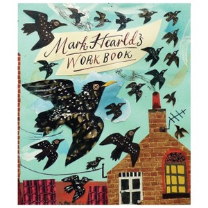 Mark Hearld: Workbook - (Hardcover) - 1 of 1