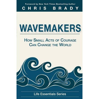 Wavemakers - by  Life Leadership (Paperback)