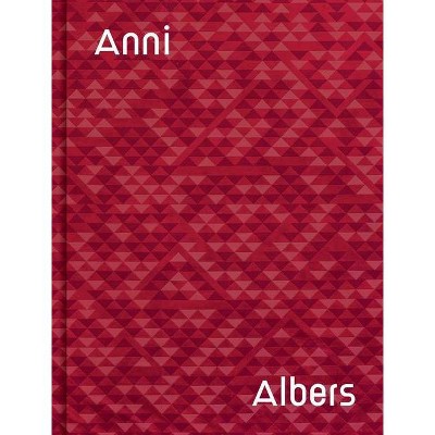 Anni Albers: Camino Real - (Hardcover)
