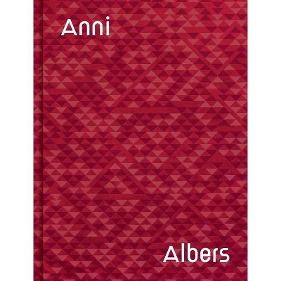 Anni Albers: Camino Real - (Hardcover)