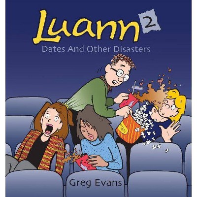 Dates and Other Disasters - (Luann) by  Greg Evans (Paperback)