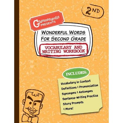 Wonderful Words for Second Grade Vocabulary and Writing Workbook - (Grammaropolis Vocabulary Workbooks) by  Grammaropolis (Paperback)