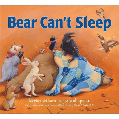 Bear Can't Sleep - (Bear Books) by  Karma Wilson (Hardcover)