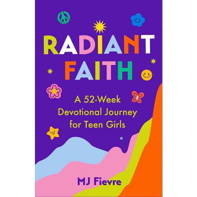 Radiant Faith - by  M J Fievre (Paperback)