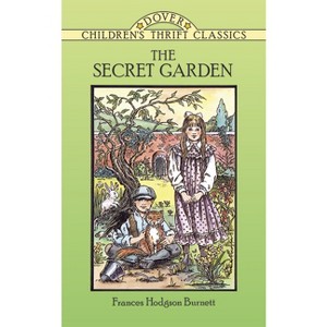 The Secret Garden - (Dover Children's Thrift Classics) Abridged by  Frances Hodgson Burnett (Paperback) - 1 of 1