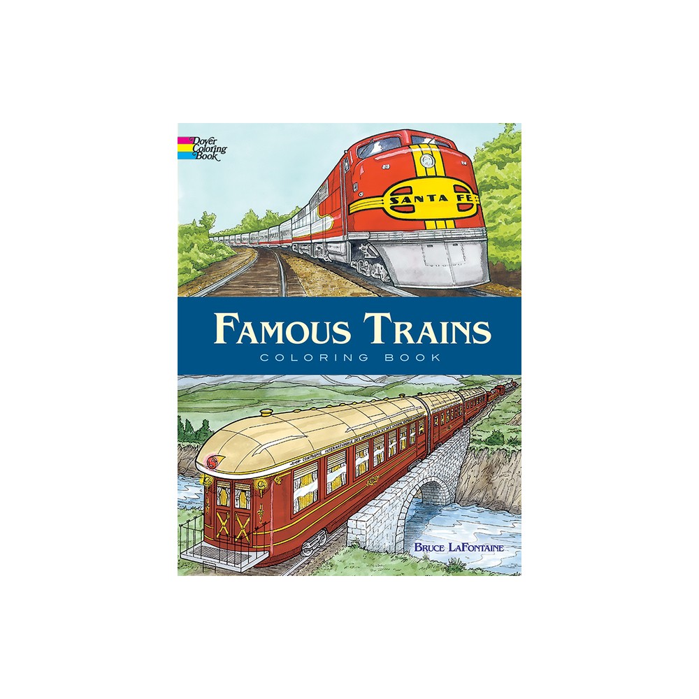 Famous Trains Coloring Book - (Dover Planes Trains Automobiles Coloring) by Bruce LaFontaine (Paperback)