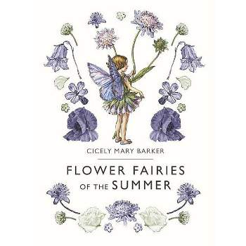 Flower Fairies of the Summer - by  Cicely Mary Barker (Hardcover)