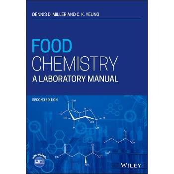 Food Chemistry - 2nd Edition by  Dennis D Miller & C K Yeung (Paperback)