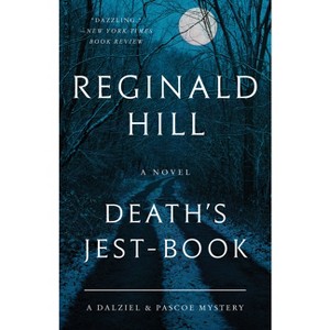 Death's Jest-Book - (Dalziel and Pascoe) by  Reginald Hill (Paperback) - 1 of 1