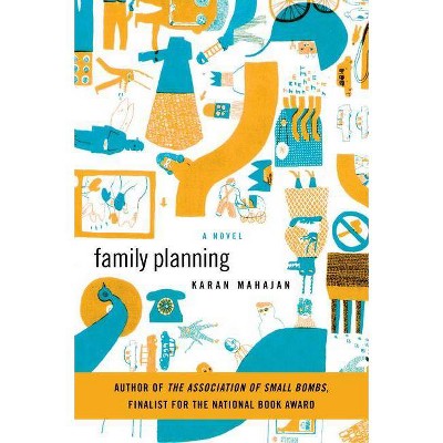 Family Planning - (P.S.) by  Karan Mahajan (Paperback)