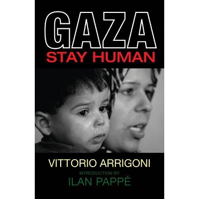 Gaza - by  Vittorio Arrigoni (Paperback)