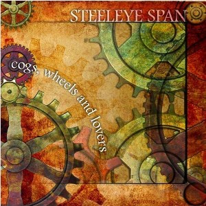 Steeleye Span - Cogs, Wheels and Lovers (CD) - 1 of 1