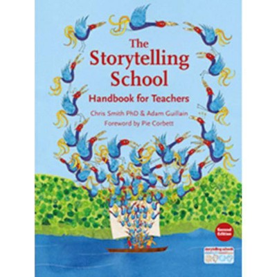  The Storytelling School - by  Chris Smith & Adam Guillain (Paperback) 