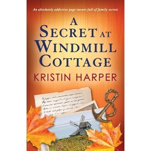 A Secret at Windmill Cottage - (Dune Island) by  Kristin Harper (Paperback) - 1 of 1