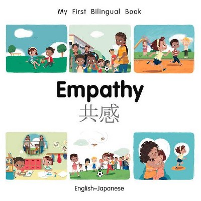 My First Bilingual Book-Empathy (English-Japanese) - by  Patricia Billings (Board Book)