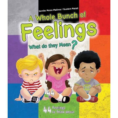 A Whole Bunch of Feelings - by  Jennifer Moore-Mallinos & Gustavo Mazali (Paperback)