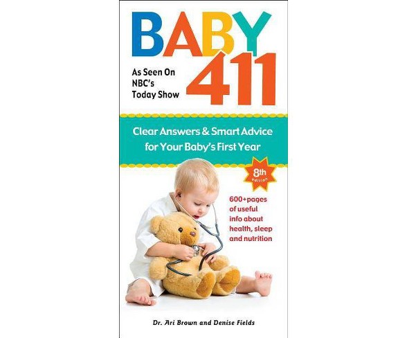 Baby 411 -  8by  Denise Fields (Paperback)