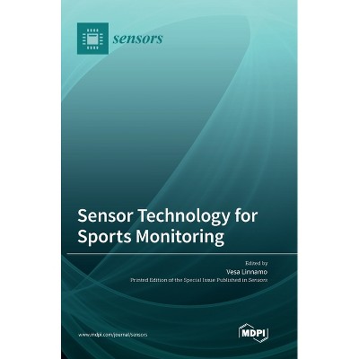 Sensor Technology for Sports Monitoring - (Hardcover)