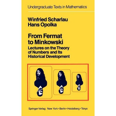 From Fermat to Minkowski - (Undergraduate Texts in Mathematics) by  W Scharlau & H Opolka (Hardcover)