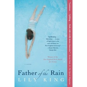 Father of the Rain - by  Lily King (Paperback) - 1 of 1