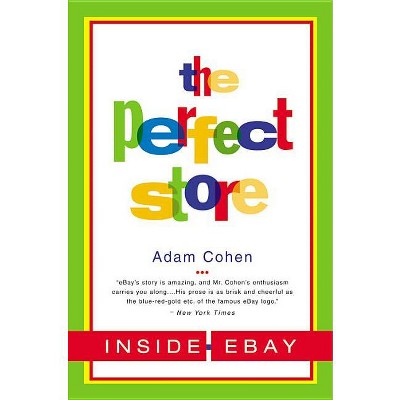 The Perfect Store - by  Adam Cohen (Paperback)