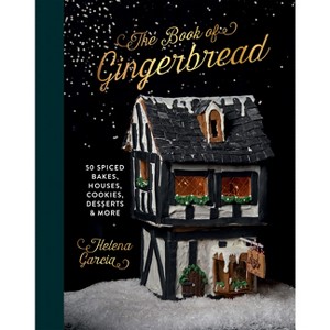 The Gingerbread Book - by  Helena Garcia (Hardcover) - 1 of 1