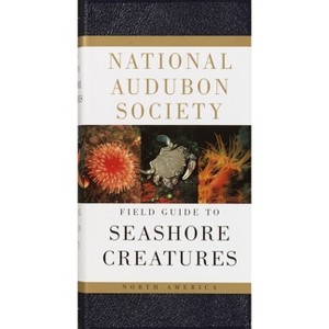 National Audubon Society Field Guide to Seashore Creatures - (National Audubon Society Field Guides) by  Norman A Meinkoth (Hardcover) - 1 of 1