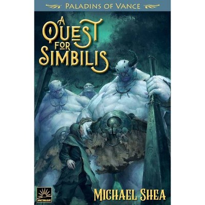 A Quest for Simbilis - by  Michael Shea (Paperback)