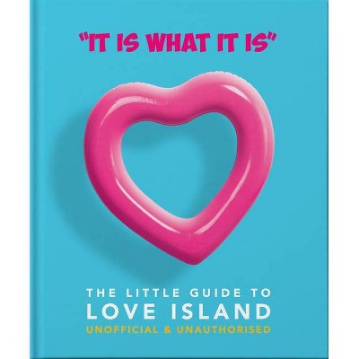 The Little Book of Love Island - (Little Books of Film & TV) by  Hippo! Orange (Hardcover)