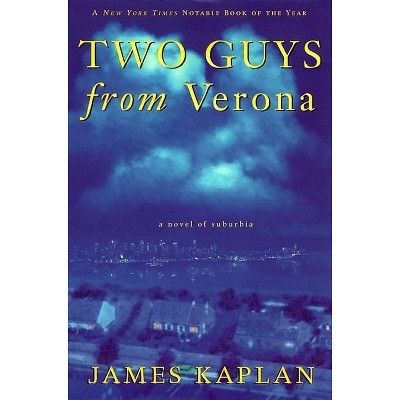 Two Guys from Verona - by  James Kaplan (Paperback)