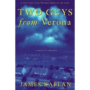 Two Guys from Verona - by  James Kaplan (Paperback) - 1 of 1