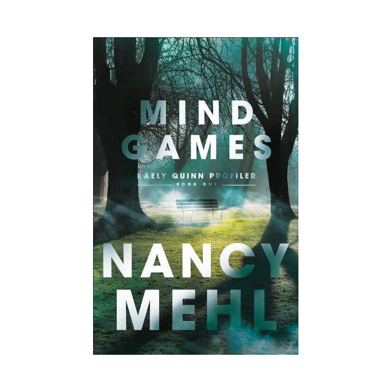 Mind Games - (Kaely Quinn Profiler) by  Nancy Mehl (Paperback), 1 of 2