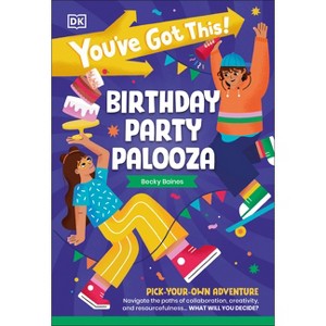 You've Got This! Birthday Party Palooza - by DK - 1 of 1