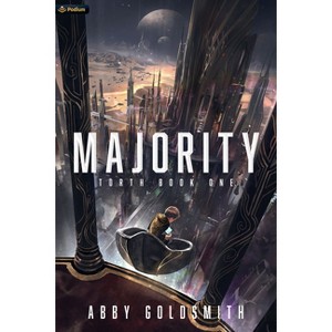 Majority - (Torth) by  Abby Goldsmith (Paperback) - 1 of 1