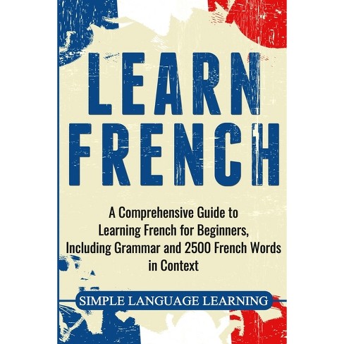 Learn French - By Simple Language Learning (paperback) : Target