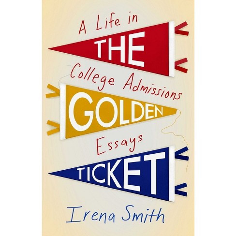 The Golden Ticket - by  Irena Smith (Paperback) - image 1 of 1