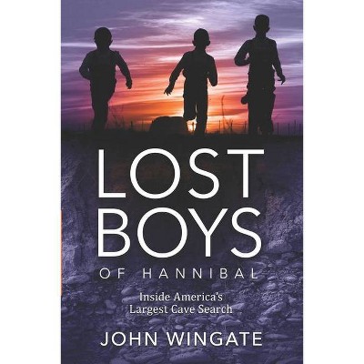 Lost Boys of Hannibal - by  John Wingate (Paperback)